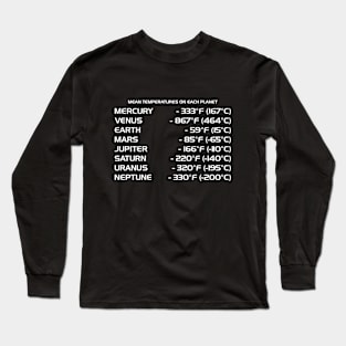 MEAN TEMPERATURES ON EACH PLANET Long Sleeve T-Shirt